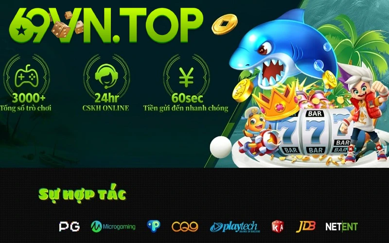 Nhà cái 69VN đã bắt tay hợp tác với nhiều nhà phát hành game uy tín
