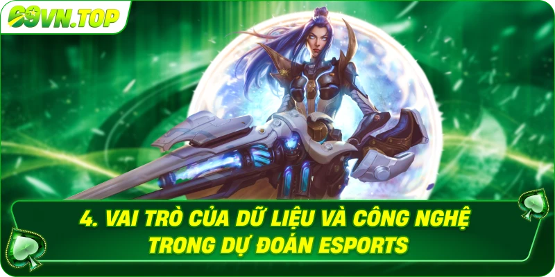 Vai trò của dữ liệu và công nghệ trong dự đoán eSports