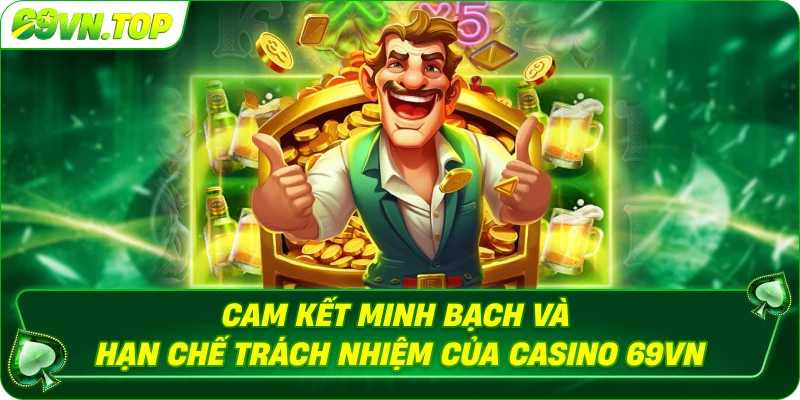 cam kết minh bạch và hạn chế trách nhiệm